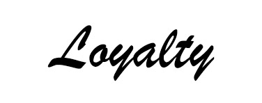 Loyalty